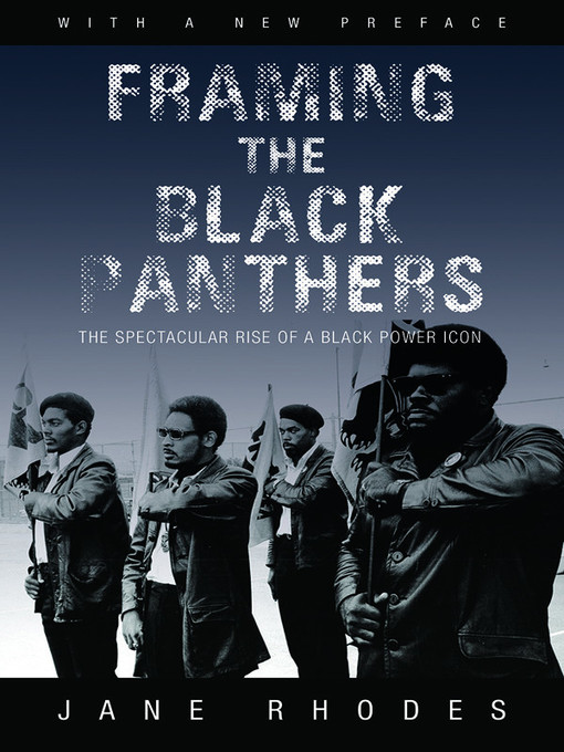 Title details for Framing the Black Panthers by Jane Rhodes - Available
